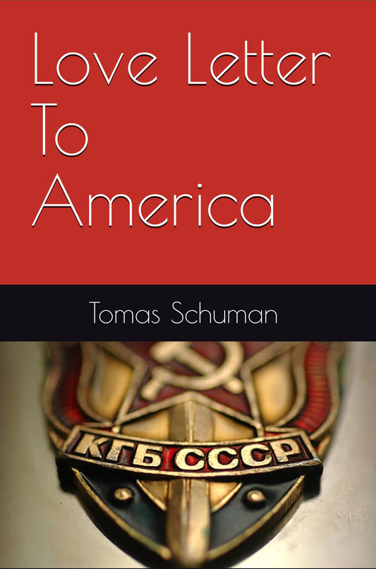 Love Letter To America (by Tomas Schuman)